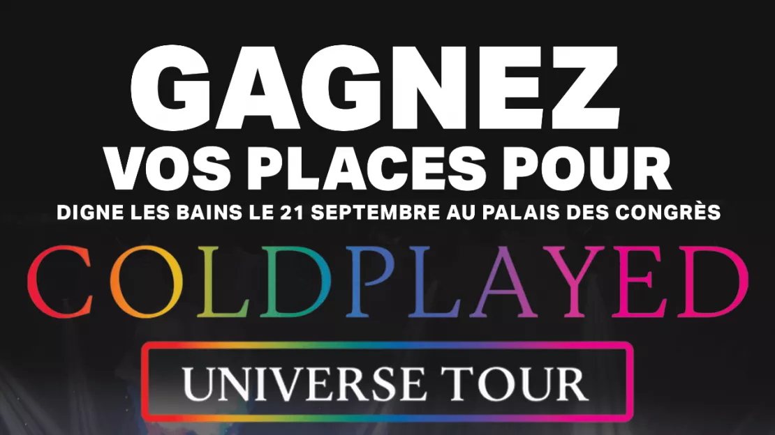 Alpes 1 vous offre vos invitations pour le concert de COLDPLAYED à Digne les bains.