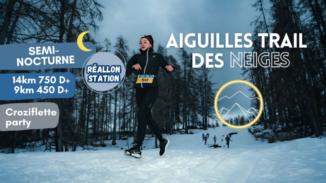 Aiguilles - Trail des Neiges