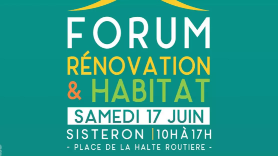 Haute-Provence : un forum Rénovation et habitat ce samedi à Sisteron