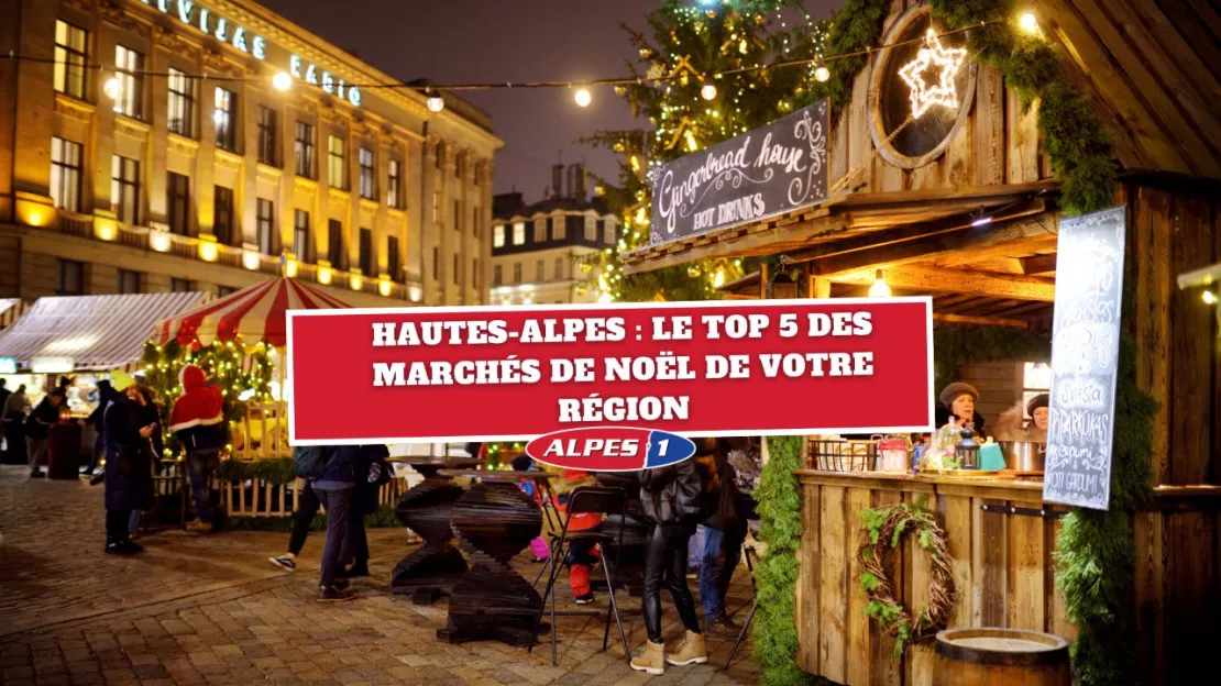 Hautes-Alpes : les meilleurs marchés de Noël dans votre région