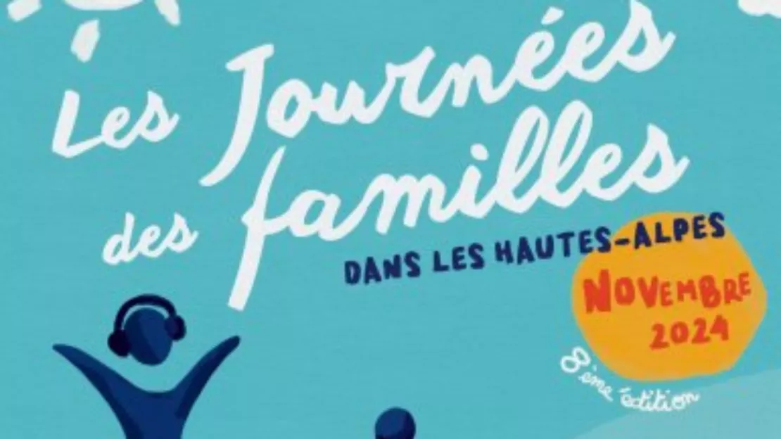 Nouvelle édition des Journées des Familles dans les Hautes-Alpes