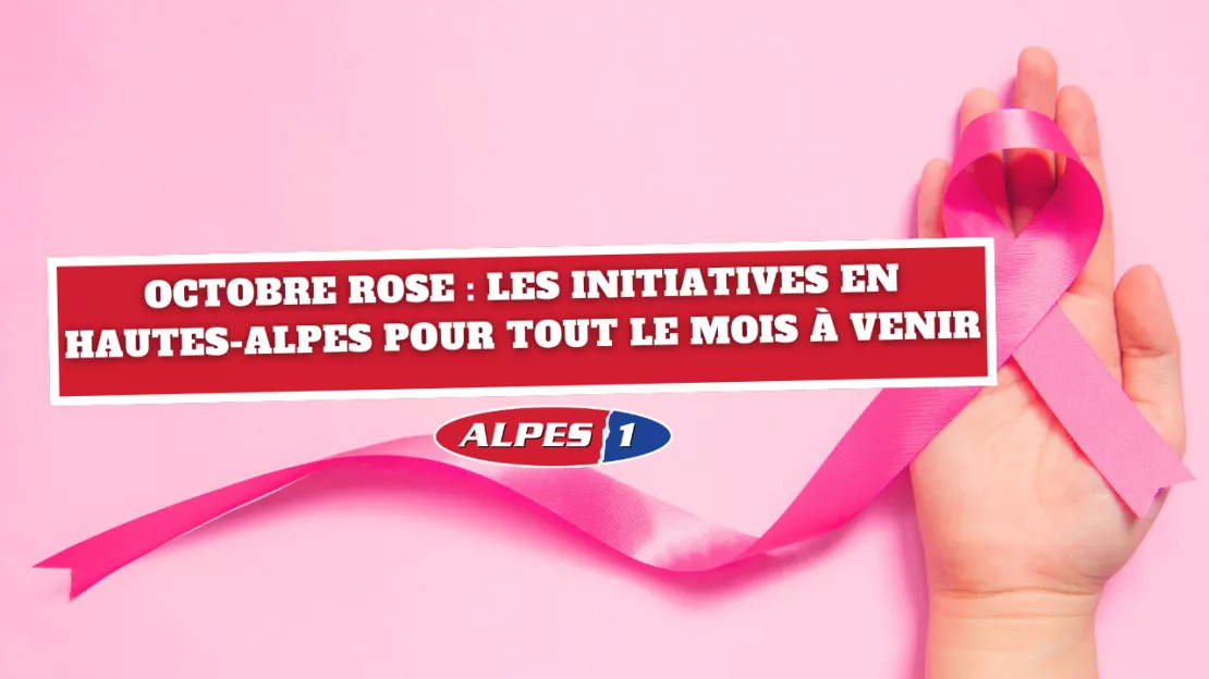 Octobre Rose : les initiatives dans les Hautes-Alpes pour tout le mois à venir