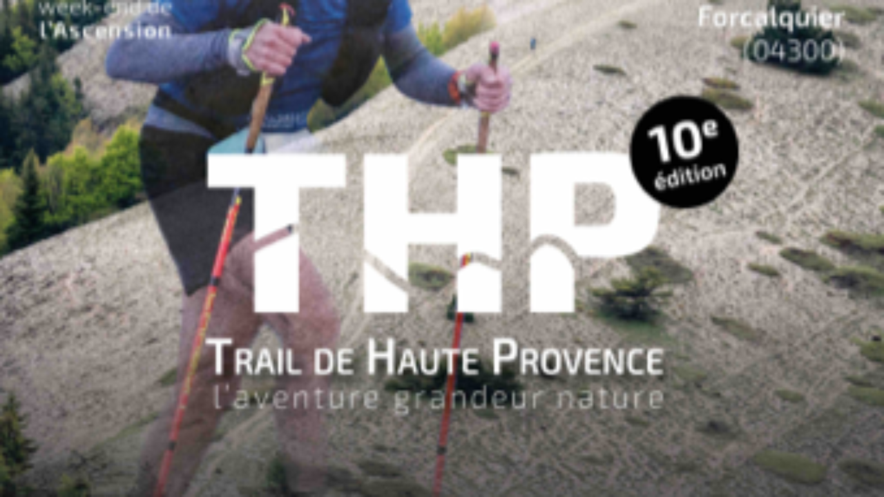 Haute-Provence : le "Trail de Haute Provence" revient pour sa 10e édition ! Haute-Provence : le "Trail de Haute Provence" revient pour sa 10e édition !
