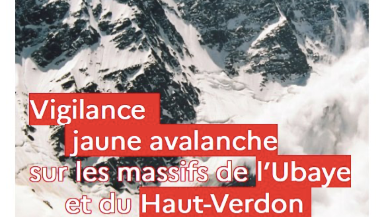 Haute-Provence : Météo-France place les massifs de l'Ubaye et du Haut-Verdon en Vigilance Jaune «Avalanche» Haute-Provence : Météo-France place les massifs de l'Ubaye et du Haut-Verdon en Vigilance Jaune «Avalanche»