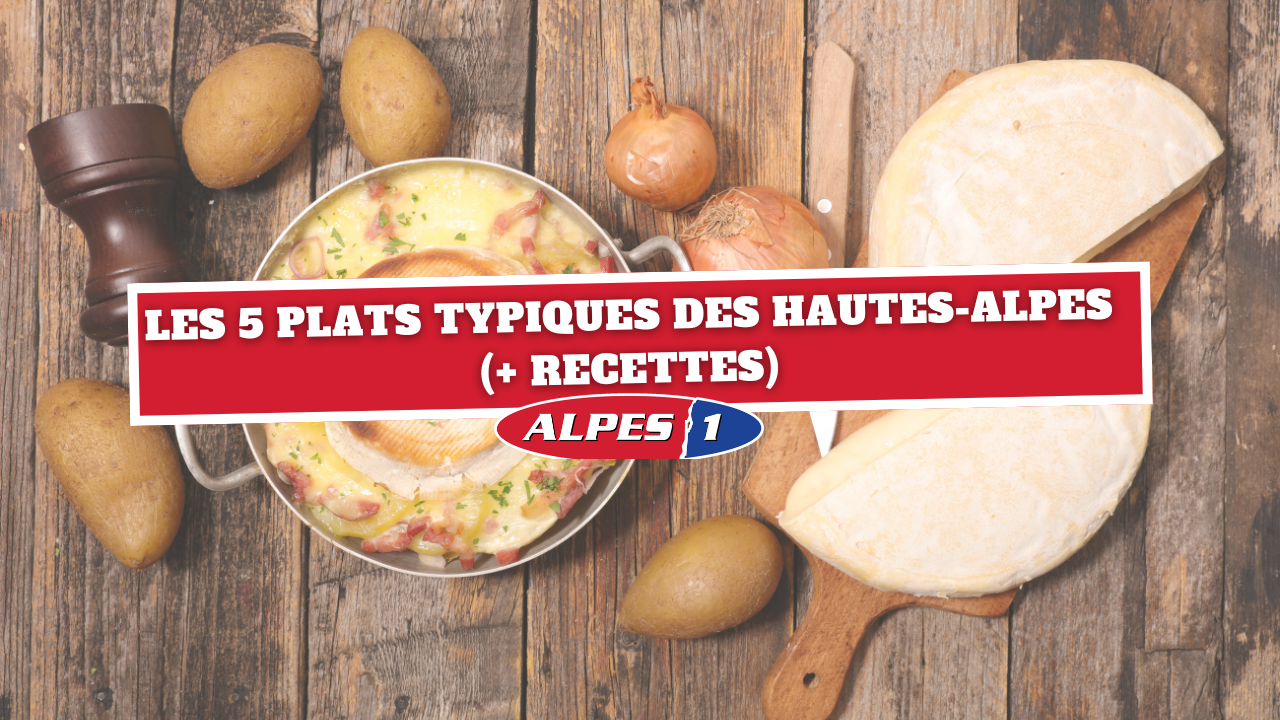 Les 5 Plats Typiques des Alpes (+ Recettes)