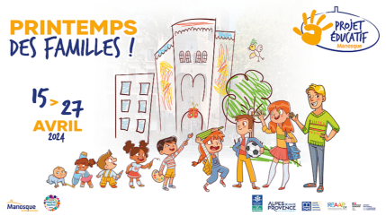 Haute-Provence : le Printemps des familles jusqu'au 27 avril à Manosque Haute-Provence : le Printemps des familles jusqu'au 27 avril à Manosque