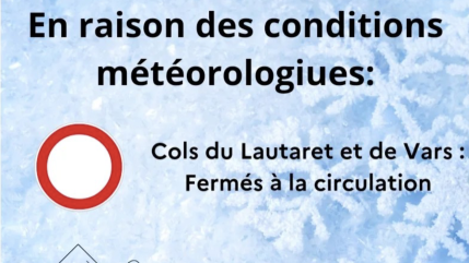 Hautes-Alpes : les Cols du Lautaret et de Vars fermés à la circulation