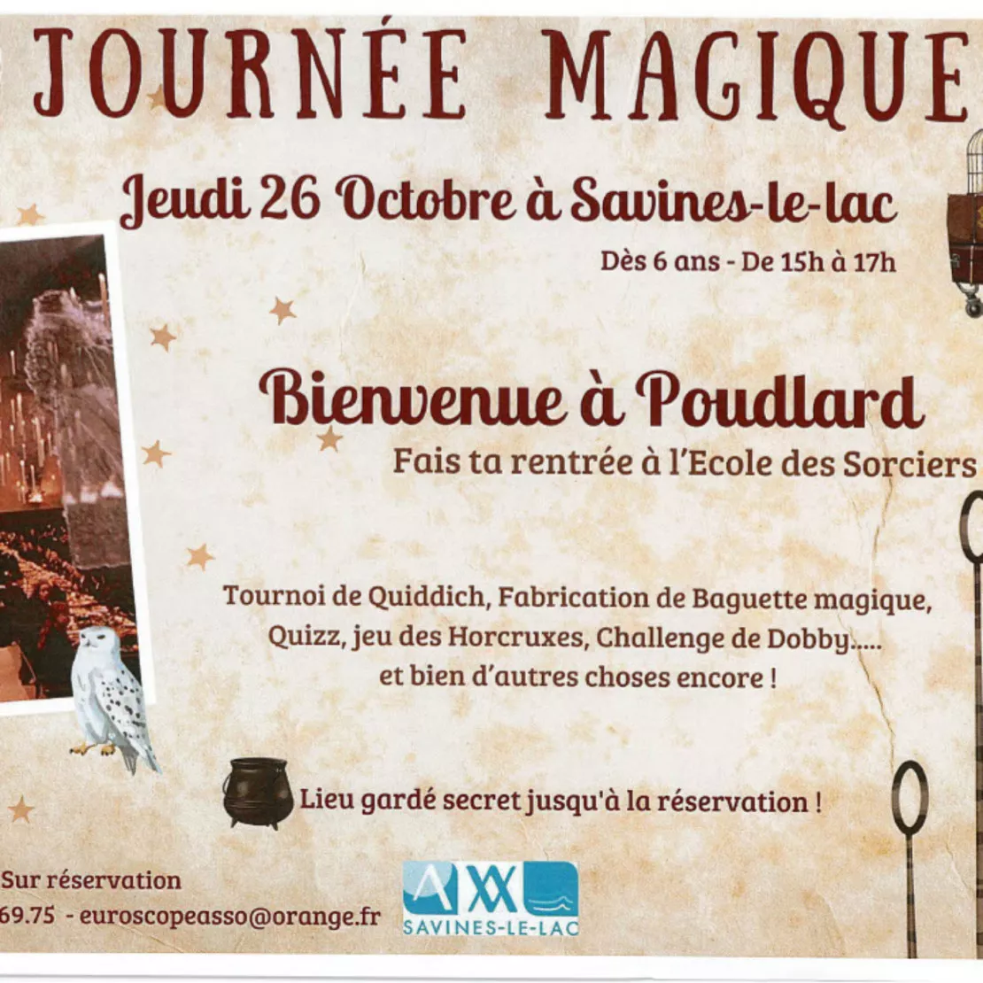 "Bienvenue à Poudlard" à Savines le Lac le 26 octobre et "le Bal des Sorciers" à Embrun le 31 octobre.