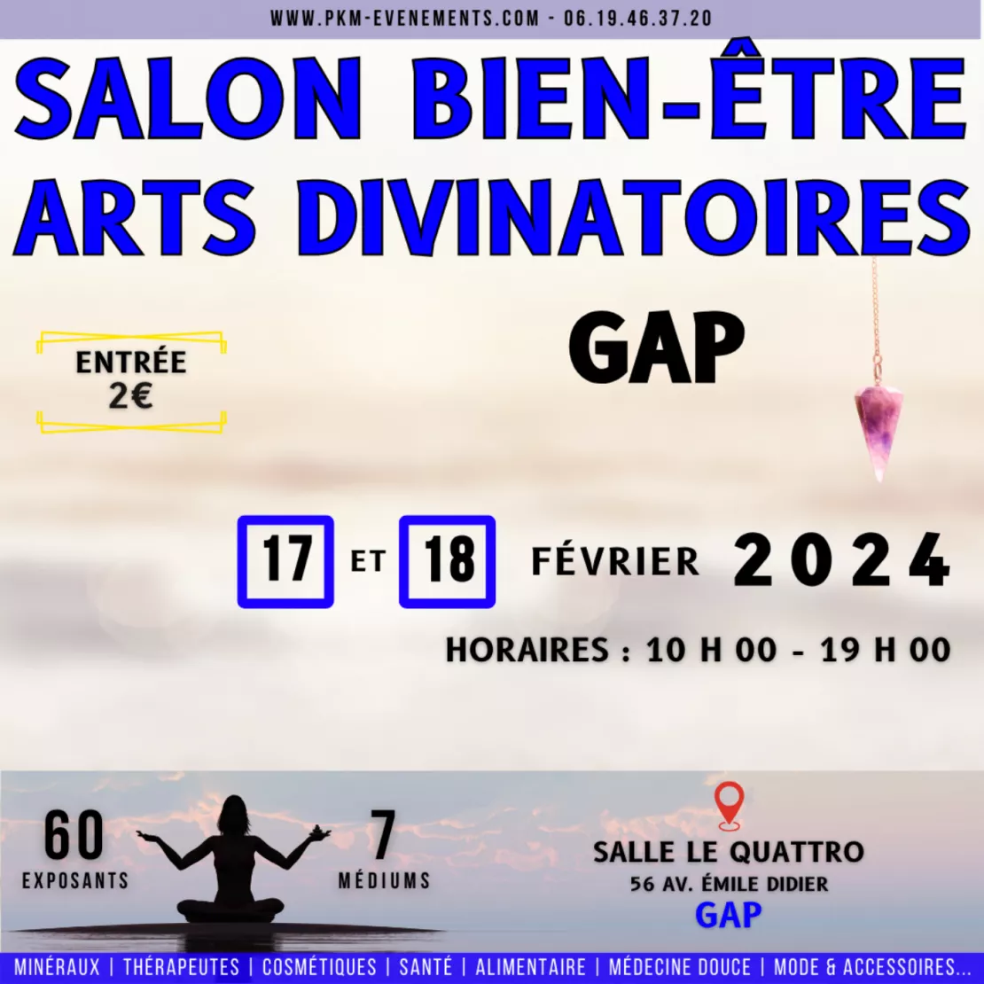 Près de Chez Vous : à Gap, le salon Bien-ëtre et Arts divinatoires au Quattro les 17 et 18 février 2024.