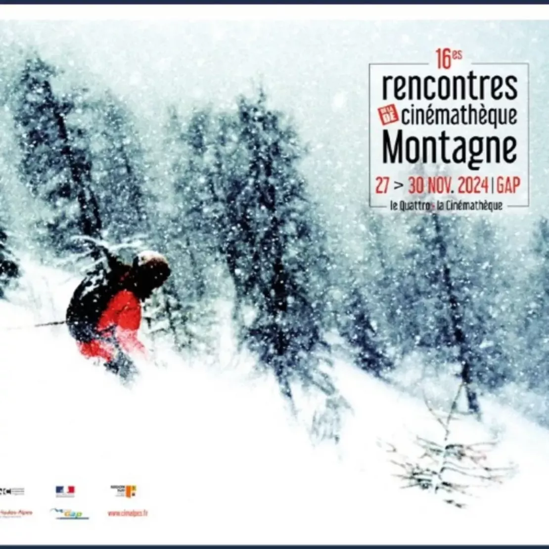 Près de chez vous...à Gap, pour Les 16ème Rencontres de la Cinémathèque de Montagne du 27 au 30 novembre 2024