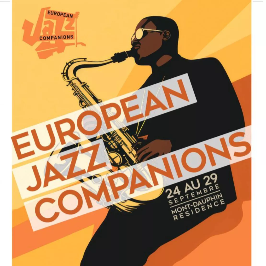 Près de chez vous...à Mont-Dauphin pour  "L'European Jazz Companions" du 24 au 29 septembre 2024.