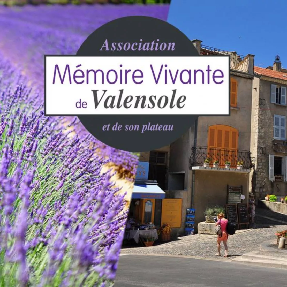 Près de  chez vous avec Mémoire vivante de Valensole