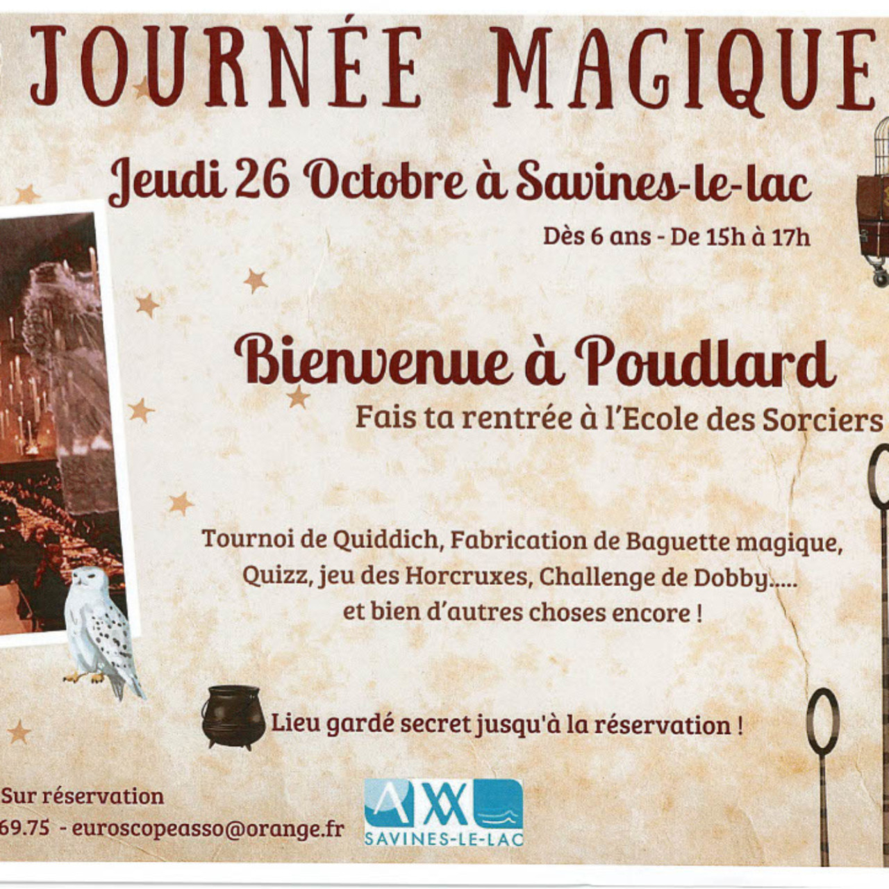 "Bienvenue à Poudlard" à Savines le Lac le 26 octobre et "le Bal des Sorciers" à Embrun le 31 octobre. "Bienvenue à Poudlard" à Savines le Lac le 26 octobre et "le Bal des Sorciers" à Embrun le 31 octobre.