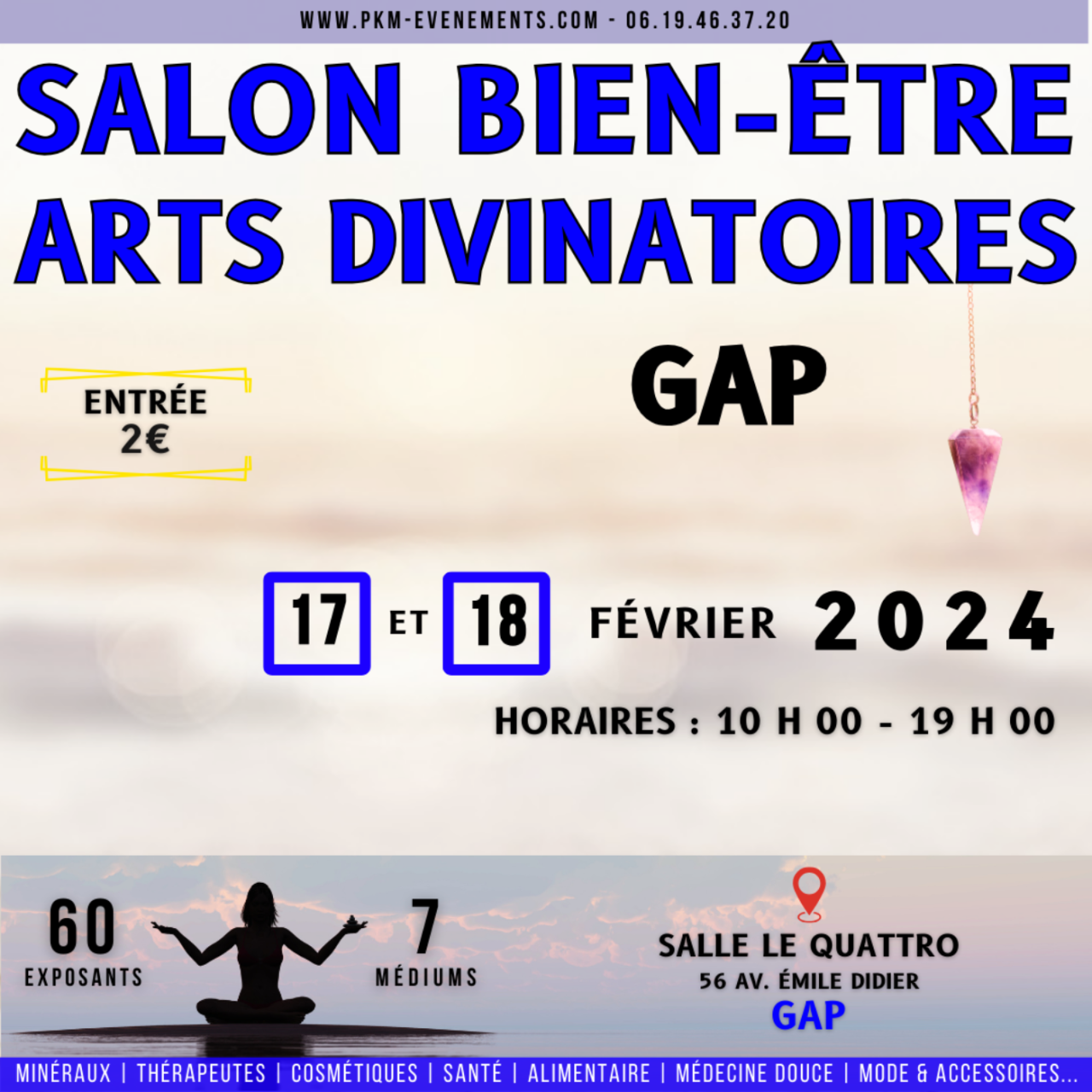 Près de Chez Vous : à Gap, le salon Bien-ëtre et Arts divinatoires au Quattro les 17 et 18 février 2024. Près de Chez Vous : à Gap, le salon Bien-ëtre et Arts divinatoires au Quattro les 17 et 18 février 2024.