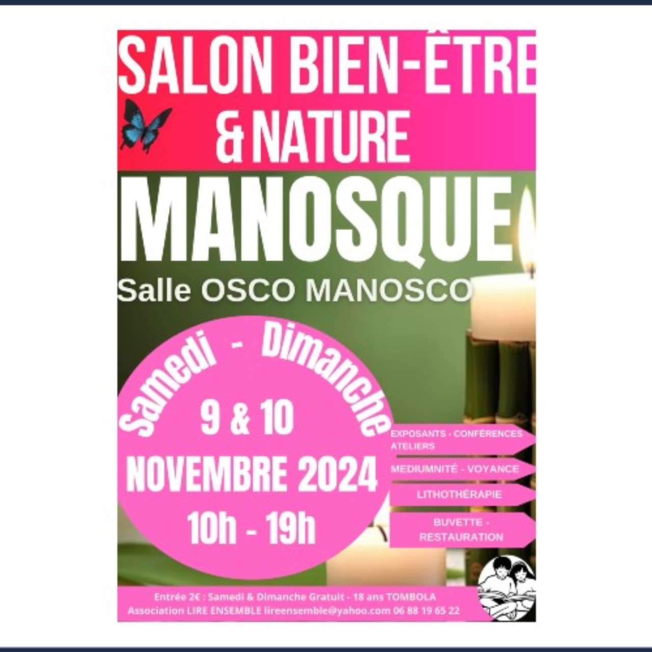 Près de chez vous...à Manosque pour le Salon Bien-Être & Nature les 9 et 10 novembre 2024 Près de chez vous...à Manosque pour le Salon Bien-Être & Nature les 9 et 10 novembre 2024