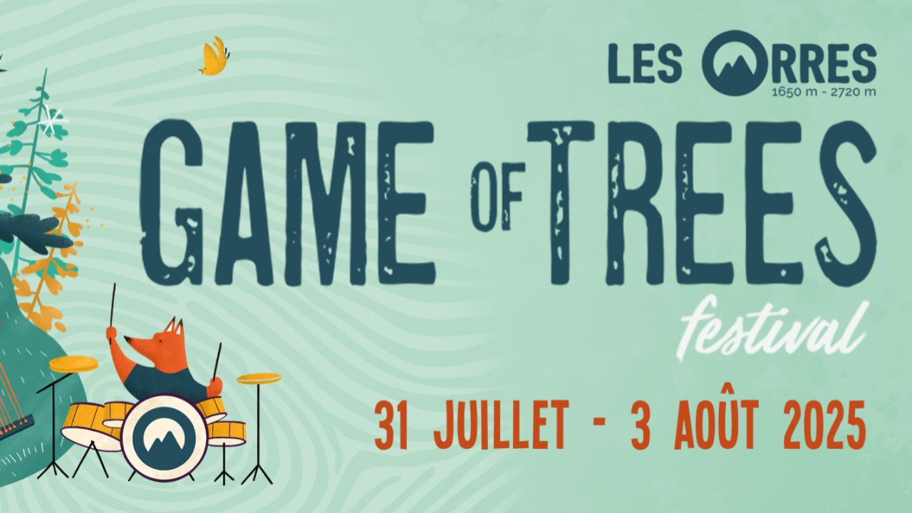 Près de chez vous...aux Orres avec le Festival Game of Trees du 31 juillet au 3 aout 2025