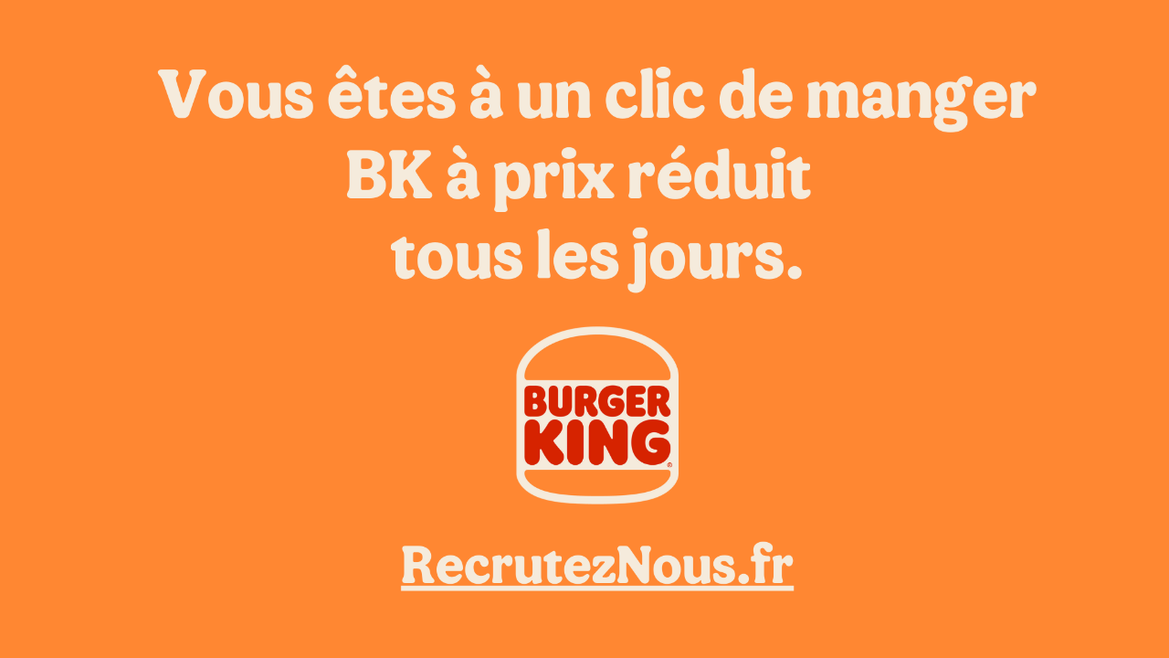 Près de Chez Vous : BURGER KING recrute
