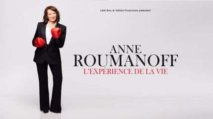 Près de Chez Vous : "L'expérience de la vie" le nouveau spectacle d'Anne Roumanoff