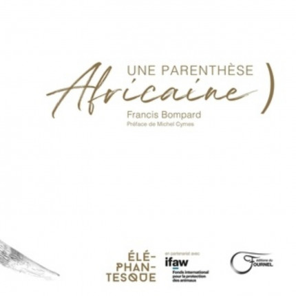 Alpes 1 et Vous : Une Parenthèse Africaine, le nouveau livre du photographe Briançonnais Francis Bompard