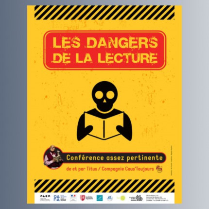 Conférence-Spectacle : Les dangers de la lecture, à Chorges vendredi 20 octobre à 20h Conférence-Spectacle : Les dangers de la lecture, à Chorges vendredi 20 octobre à 20h