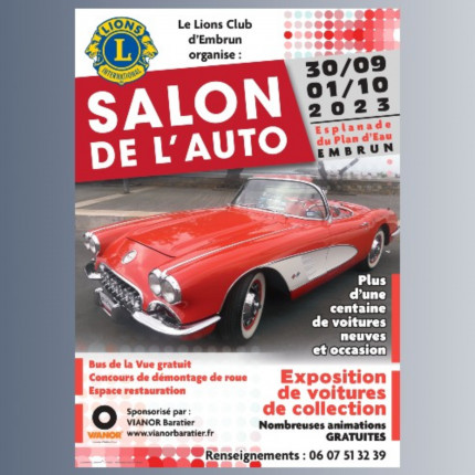 Salon de l'auto, samedi 30 septembre et dimanche 1er octobre, organisé par le Lions Club d'Embrun. Salon de l'auto, samedi 30 septembre et dimanche 1er octobre, organisé par le Lions Club d'Embrun.