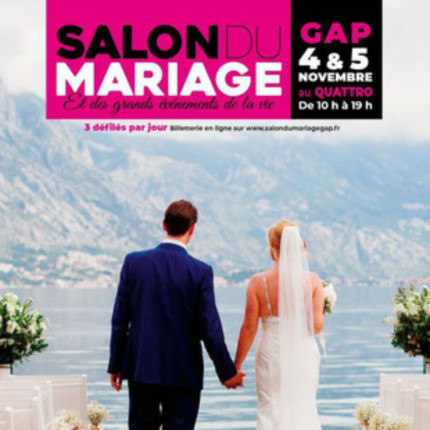 Salon du Mariage les 4 et 5 novembre au Quattro à Gap Salon du Mariage les 4 et 5 novembre au Quattro à Gap
